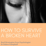 How to Survive a Broken Heart